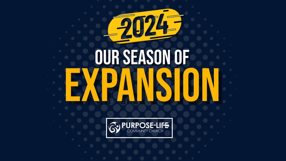 2024 Year Theme for Purpose-Life Community Church